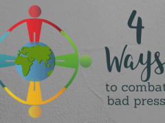 4 Ways to Combat Bad Press